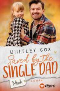 Saved by the Single Dad - Mitch : Deutsche Ausgabe (Single Dads of Seattle 3) （1. Auflage. 2023. 304 S. 205.00 mm）