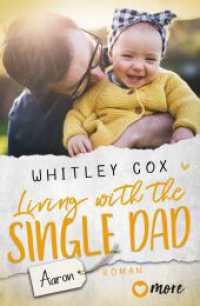 Living with the Single Dad - Aaron : Deutsche Ausgabe (Single Dads of Seattle 4) （1. Auflage. 2023. 368 S. 205.00 mm）