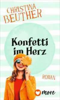 Konfetti im Herz : Roman （1. Auflage. 2024. 432 S. 190.00 mm）