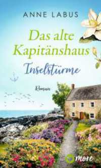 Das alte Kapitänshaus - Inselstürme : Roman | Limitiert: gestalteter Buchschnitt exklusiv in der 1. Auflage (Jersey-Träume 2) （1. Auflage. 2025. 368 S. 190.00 mm）