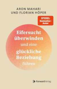 Eifersucht überwinden : Eifersucht überwinden und eine glückliche Beziehung führen. Selbstliebe fördern, Beziehungen verbessern, Gefühle meistern, Vertrauen aufbauen. （2024. 232 S. 21 cm）