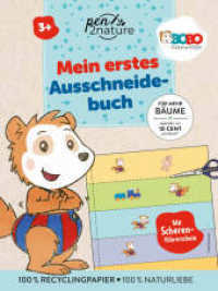 Bobo Siebenschläfer Mein erstes Ausschneidebuch : 37 bunte Ausschneidebögen und Scherenführerschein. Ab 3 Jahren. （2025. 80 S. 280 mm）