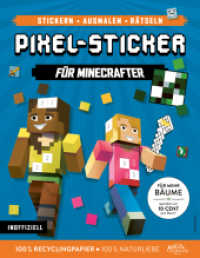 Pixel-Sticker f&uuml;r Minecrafter : Stickern, Ausmalen und R&auml;tseln mit Kreaturen und Gegenst&auml;nden aus der Minecraft-Welt | f&uuml;r Kinder ab 6 Jahren | inoffiziell