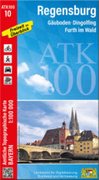 ATK100-10 Regensburg (Amtliche Topographische Karte 1:100000) : Gäuboden, Dingolfing, Furth im Wald. 1:100000 (ATK100 Amtliche Topographische Karte 1:100000 Bayern) （überarb. Aufl. 2025. 23 cm）