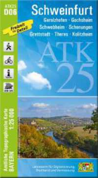 ATK25-D06 Schweinfurt (Amtliche Topographische Karte 1:25000) : Gerolzhofen, Gochsheim, Schwebheim, Schonungen, Grettstadt, Theres, Kolitzheim. 1:25000 (ATK25 Amtliche Topographische Karte 1:25000 Bayern) （überarb. Aufl. 2024. 23 cm）