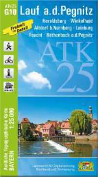 ATK25-G10 Lauf a.d.Pegnitz (Amtliche Topographische Karte 1:25000) : Heroldsberg, Winkelhaid, Altdorf b.Nürnberg, Leinburg, Feucht, Röthenbach a.d.Pegnitz. 1:25000 (ATK25 Amtliche Topographische Karte 1:25000 Bayern) （überarb. Aufl. 2024. 23 cm）