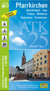 ATK25-M17 Pfarrkirchen (Amtliche Topographische Karte 1:25000) : Bad Birnbach, Tann, Triftern, Wittibreut, Dietersburg, Postmünster. 1:25000 (ATK25 Amtliche Topographische Karte 1:25000 Bayern) （überarb. Aufl. 2024. 23 cm）