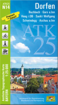 ATK25-N14 Dorfen (Amtliche Topographische Karte 1:25000) : Buchbach, Gars a.Inn, Haag i.OB, Sankt Wolfgang, Schwindegg, Aschau a.Inn. 1:25000 (ATK25 Amtliche Topographische Karte 1:25000 Bayern) （überarb. Aufl. 2024. 23 cm）