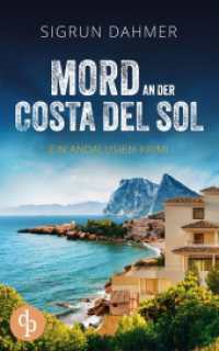 Mord an der Costa del Sol (Ein Andalusien-Krimi) （2023. 372 S. 190 mm）