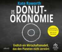 Die Donut-Ökonomie (Studienausgabe), Audio-CD, MP3 : Endlich ein Wirtschaftsmodell, das den Planeten nicht zerstört. 815 Min.. Ungekürzte Ausgabe. Lesung （2023. 14.2 cm）