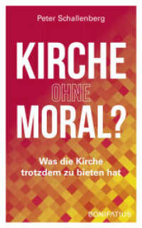 Kirche ohne Moral? : Was die Kirche trotzdem zu bieten hat （2023. 136 S. 200 mm）
