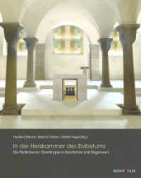 In der Herzkammer des Erzbistums : Die Paderborner Domkrypta in Geschichte und Gegenwart （2023. 232 S. Farbfotos. 300 mm）
