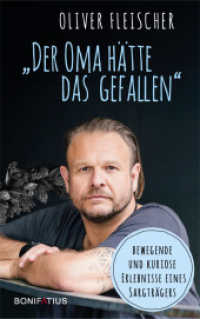 "Der Oma h&auml;tte das gefallen" : Bewegende und kuriose Erlebnisse eines Sargtr&auml;gers.  Ein Blick hinter die Kulissen von Beerdigungen: Lesebuch mit Anekdoten zu Bestattungen und Trauerzeremonien （2024. 256 S. 215 mm）