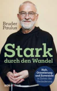 Stark durch den Wandel : Halt, Orientierung und Zuversicht in Zeiten der Veränderung （2025. 206 S. 200 mm）