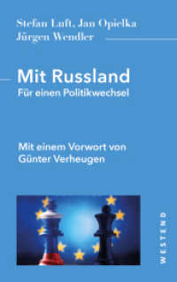 Mit Russland : Für einen Politikwechsel （2025. 320 S. 215 mm）
