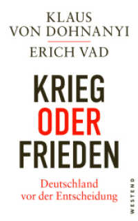 Krieg oder Frieden - Deutschland vor der Entscheidung （2025. 144 S. 215 mm）