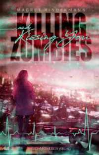Killing Zombies and Kissing You （2. Aufl. 2022. 288 S. 190 cm）