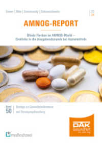 AMNOG-Report 2024 : Blinde Flecken im AMNOG-Markt - Einblicke in die Ausgabendynamik bei Arzneimitteln (Beiträge zur Gesundheitsökonomie und Versorgungsforschung 50) （2024. XII, 88 S. 24 cm）