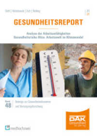 Gesundheitsreport 2024 : Analyse der Arbeitsunfähigkeiten. Gesundheitsrisiko Hitze. Arbeitswelt im Klimawandel (Beiträge zur Gesundheitsökonomie und Versorgungsforschung 48) （2024. XIV, 196 S. 24 cm）