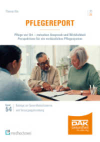 Pflegereport 2025 : Pflege vor Ort - zwischen Anspruch und Wirklichkeit. Perspektiven für ein verlässliches Pflegesystem (Beiträge zur Gesundheitsökonomie und Versorgungsforschung 54) （2025. XIV, 185 S. 24 cm）