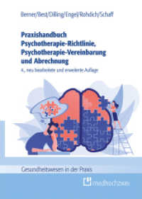 Praxishandbuch Psychotherapie-Richtlinie, Psychotherapie-Vereinbarung und Abrechnung (Gesundheitswesen in der Praxis) （4. Aufl.）