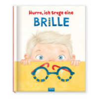 Trötsch Kinderbuch Hurra, ich trage eine Brille : Vorlesebuch Kinderbuch Geschichtenbuch （2023. 40 S. 25 cm）