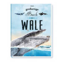 Trötsch Kinderbuch Das großartige Buch der Wale : Entdeckerbuch Beschäftigungsbuch Spielbuch （2025. 84 S. 36 cm）