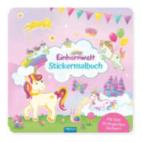 Trötsch Malbuch Stickermalbuch Einhornwelt : Malbuch Beschäftigungsbuch Ausmalbuch Stickerbuch (Einhornwelt) （2024. 16 S. 21 cm）