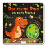 TRÖTSCH - Pappenbuch Leuchtbuch Der kleine Dino und seine Freunde| Ab 2 Jahren : Entdeckerbuch Beschäftigungsbuch Spielbuch (Dinosaurierwelt) （2025. 10 S. 19 cm）