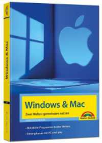 Windows und Mac - Zwei Welten gemeinsam nutzen - Daten synchronisieren, Programme und Apps gemeinsam nutzen （2024. 288 S. 24 cm）