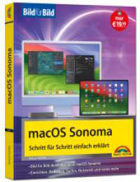 macOS Sonoma Bild für Bild - die Anleitung in Bildern - ideal für Einsteiger, Umsteiger und Fortgeschrittene : für alle Mac-Modelle geeignet （2023. 336 S. 24 cm）