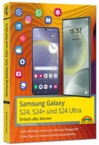 Samsung Galaxy S24, S24+ und S24 Ultra mit Android 14 : - Einfach alles k&ouml;nnen - Handbuch - komplett in Farbe （2024. 320 S. 23 cm）