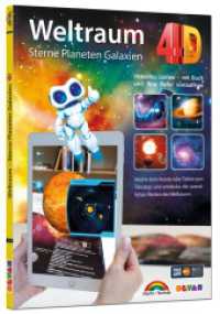 Weltraum 4D - Sterne, Planeten, Galaxien - mit App virtuell durch den Weltall （2024. 56 S. 29 cm）