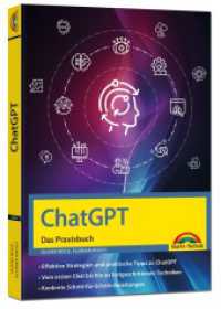 ChatGPT - Das Praxisbuch - : Prompts, Texten, Ki Bilder, Social Media - mit vielen KI-Praxisbeispielen - für Einsteiger und Profi geeignet nutzen - für Einsteiger und Profi geeignet （2025. 256 S. 24 cm）