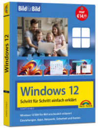 Windows 12 Bild für Bild erklärt - das neue Windows 12. Anleitung in Bildern erklärt. : Ideal für Einsteiger und Umsteiger geeignet. Komplett in Farbe （2025. 360 S. 24 cm）