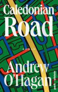 Caledonian Road : Roman | Ein Monumentalpanorama unserer Gegenwart - der große Gesellschaftsroman aus England （Auflage. 2024. 784 S. 220.00 mm）