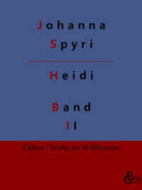 Heidi : Band 2: Heidi kann brauchen, was es gelernt hat (Edition Werke der Weltliteratur 587) （2022. 120 S. 220 mm）