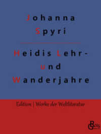 Heidis Lehr- und Wanderjahre (Edition Werke der Weltliteratur 588) （2022. 160 S. 220 mm）