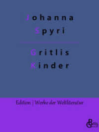 Gritlis Kinder : Wo Gritlis Kinder hingekommen sind (Edition Werke der Weltliteratur 589) （2022. 116 S. 220 mm）