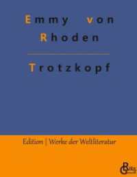 Trotzkopf (Edition Werke der Weltliteratur - Hardcover 518) （2022. 156 S. 226 mm）