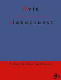Liebeskunst : Ars amatoria (Edition Werke der Weltliteratur - Hardcover 758) （2022. 104 S. 226 mm）