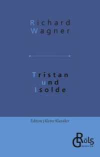Tristan und Isolde : Handlung in drei Aufzügen (Edition Kleine Klassiker - Softcover 51) （2022. 120 S. 170 mm）