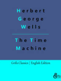 The Time Machine (Gröls Classics English Edition - Softcover 96) （2023. 104 S. 220 mm）