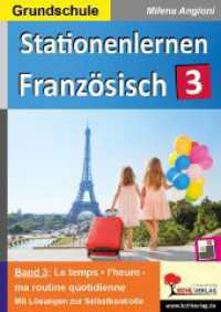 Stationenlernen Französisch / Band 3 : Kopiervorlagen für die Grundschule (Stationenlernen) （2021. 64 S. zahlr. schwarz-w. Illustr. 29.7 cm）
