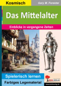Das Mittelalter : Einblicke in vergangene Zeiten (Montessori-Reihe) （2024. 36 S. zahlr. farbige Illustrationen. 29.7 cm）