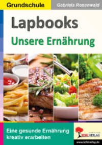 Lapbooks Unsere Ernährung : Eine gesunde Ernährung kreativ erarbeiten （2024. 32 S. zahlreiche schwarz-weiße Abbildungen. 29.7 cm）