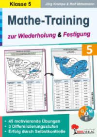 Mathe-Training zur Wiederholung und Festigung / Klasse 5 : 45 motivierende Rechenbeispiele in 3 Differenzierungsstufen （2. Aufl. 2024. 96 S. zahlr. schwarz-w. Illustr. 29.7 cm）