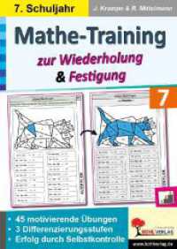 Mathe-Training zur Wiederholung und Festigung / Klasse 7 : 45 motivierende Rechenbeispiele in 3 Differenzierungsstufen （2023. 96 S. zahlr. schwarz-w., teils farbige Illustr. 29.7 cm）
