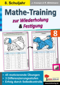 Mathe-Training zur Wiederholung und Festigung / Klasse 8 : 45 motivierende Rechenbeispiele in 3 Differenzierungsstufen （2024. 96 S. zahlr. schwarz-w. Illustr. 29.7 cm）