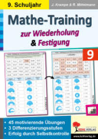 Mathe-Training zur Wiederholung und Festigung / Klasse 9 : 45 motivierende Rechenbeispiele in 3 Differenzierungsstufen （2024. 96 S. zahlr. schwarz-w. Illustr. 29.7 cm）